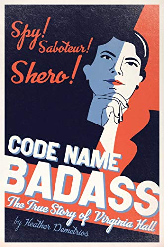 Imagen de archivo de Code Name Badass: The True Story of Virginia Hall a la venta por SecondSale