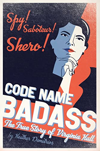 9781534431881: Code Name Badass: The True Story of Virginia Hall