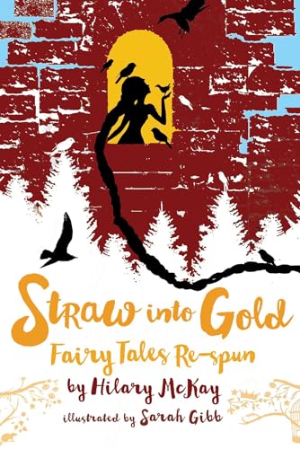 Stock image for Straw into Gold: Fairy Tales Re-spun for sale by Callaghan Books South