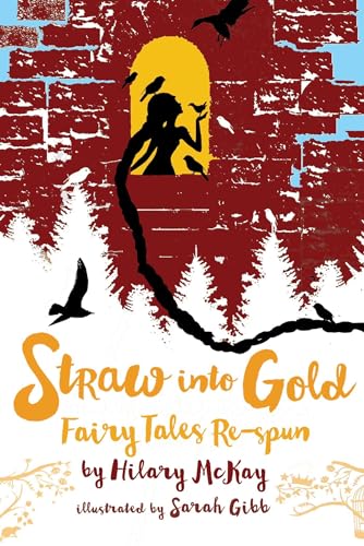 9781534432857: Straw into Gold: Fairy Tales Re-spun
