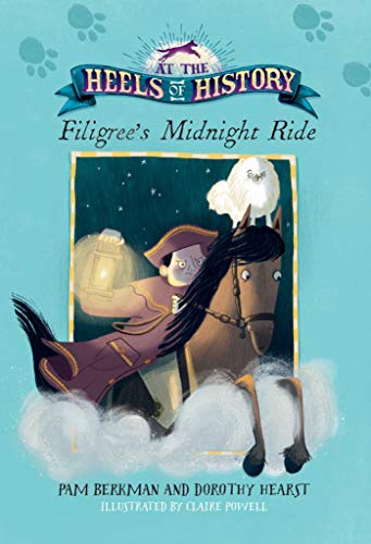 Beispielbild fr Filigree's Midnight Ride (At the Heels of History) zum Verkauf von Gulf Coast Books