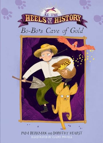 Stock image for Bo-Bo's Cave of Gold (At the Heels of History) for sale by Half Price Books Inc.