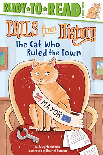 Imagen de archivo de The Cat Who Ruled the Town: Ready-To-Read Level 2 a la venta por ThriftBooks-Atlanta