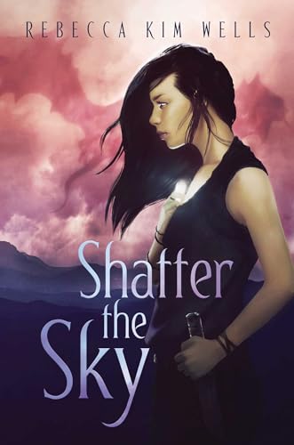 Beispielbild fr Shatter the Sky (The Shatter the Sky Duology) zum Verkauf von Reliant Bookstore