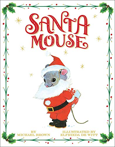 Stock image for Santa Mouse (A Santa Mouse Book) for sale by Goodwill of Colorado