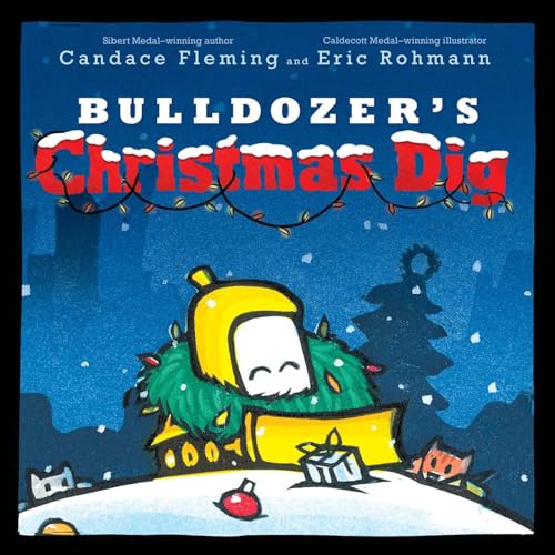 Stock image for Bulldozer's Christmas Dig (The Bulldozer Books) for sale by SecondSale