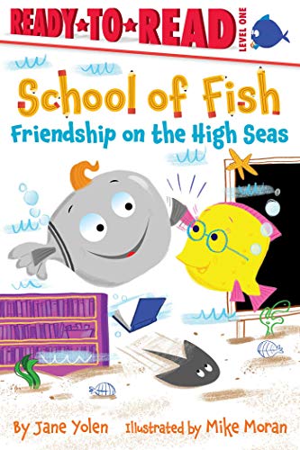 Imagen de archivo de Friendship on the High Seas: Ready-to-Read Level 1 (School of Fish) a la venta por SecondSale