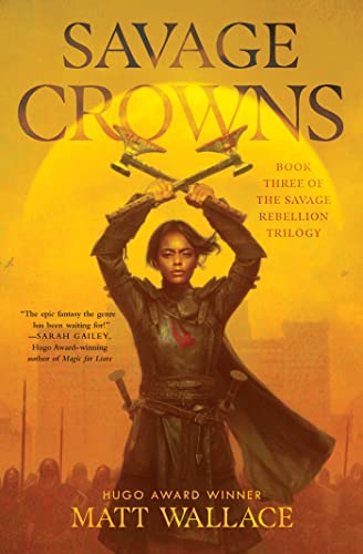 Beispielbild fr Savage Crowns (3) (Savage Rebellion) zum Verkauf von Half Price Books Inc.