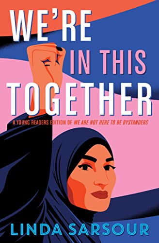 9781534439290: We're in This Together: A Young Readers Edition of We Are Not Here to Be Bystanders