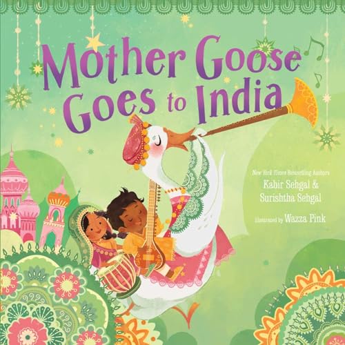 Beispielbild fr Mother Goose Goes to India zum Verkauf von Better World Books