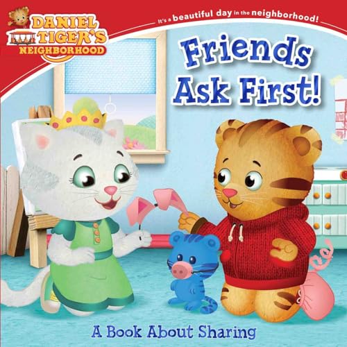 9781534440524: Friends Ask First!: A Book about Sharing (Daniel Tiger's Neighborhood)