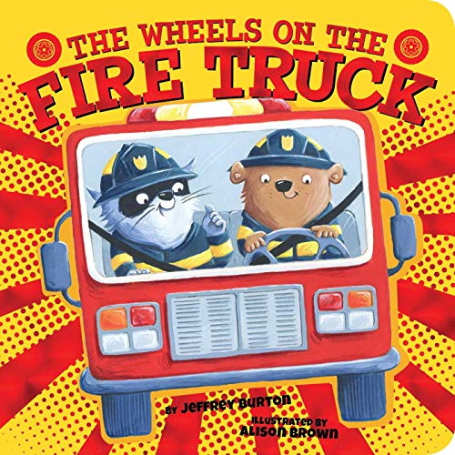 Beispielbild fr The Wheels on the Fire Truck zum Verkauf von SecondSale