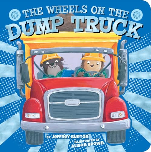 Imagen de archivo de The Wheels on the Dump Truck a la venta por Orion Tech