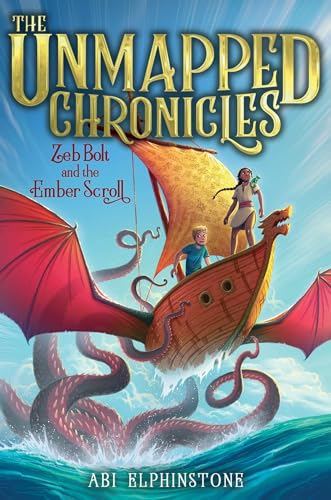 Beispielbild fr Zeb Bolt and the Ember Scroll (3) (The Unmapped Chronicles) zum Verkauf von Dream Books Co.