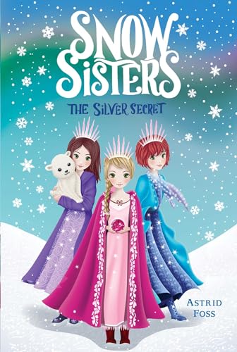 Beispielbild fr The Silver Secret (1) (Snow Sisters) zum Verkauf von SecondSale