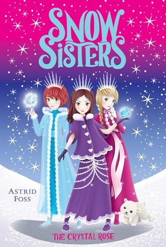 Stock image for The Crystal Rose (2) (Snow Sisters) for sale by HPB-Ruby