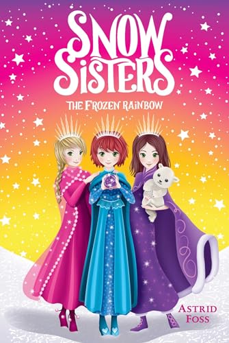 Imagen de archivo de The Frozen Rainbow (3) (Snow Sisters) a la venta por SecondSale