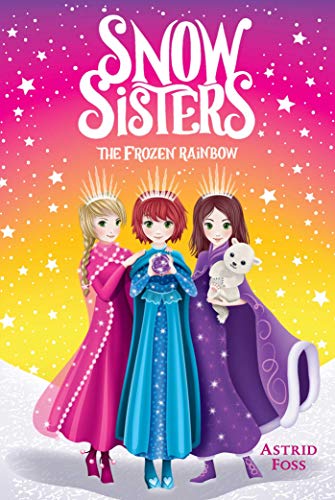 Beispielbild fr The Frozen Rainbow (3) (Snow Sisters) zum Verkauf von SecondSale
