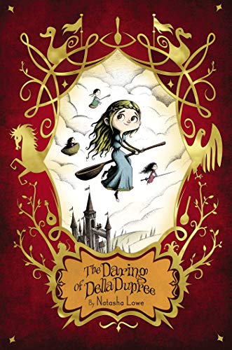 9781534443686: The Daring of Della Dupree (Poppy Pendle)