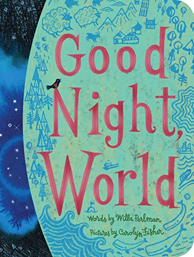 Beispielbild fr Good Night, World (Classic Board Books) zum Verkauf von Wonder Book