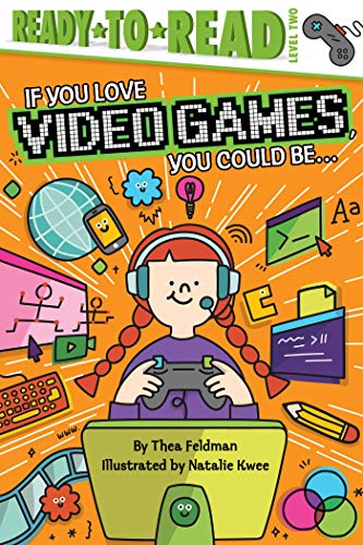 9781534443983: If You Love Video Games, You Could Be...: Ready-to-Read Level 2