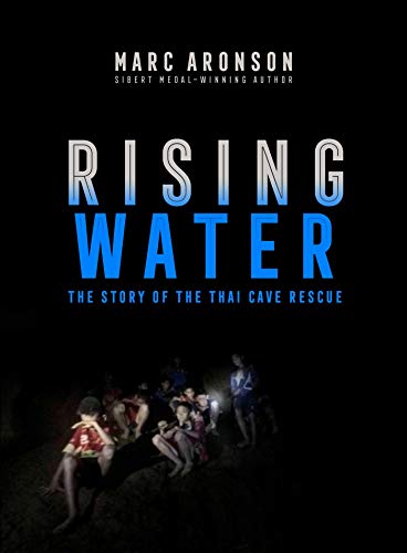 Stock image for Rising Water : The Story of the Thai Cave Rescue for sale by Better World Books