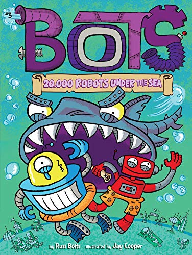 9781534444164: 20,000 Robots Under the Sea, Volume 3 (Bots, 3)