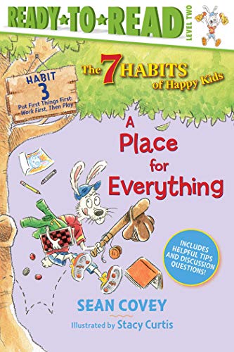 9781534444508: A Place for Everything: Habit 3: Put First Things First: Work First, Then Play: Volume 3