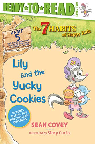 Stock image for Lily and the Yucky Cookies : Habit 5 (Ready-To-Read Level 2) for sale by Better World Books