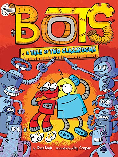 9781534445000: A Tale of Two Classrooms, Volume 5 (Bots)