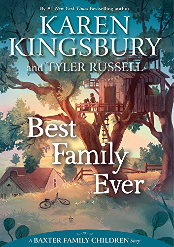 9781534445413: Best Family Ever (A Baxter Family Children Story)