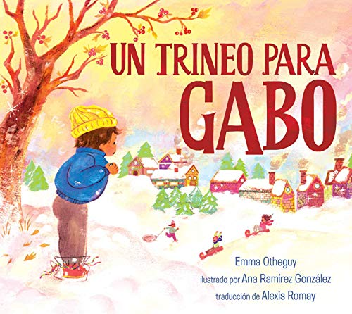 Stock image for Un Trineo para Gabo (a Sled for Gabo) for sale by Better World Books: West