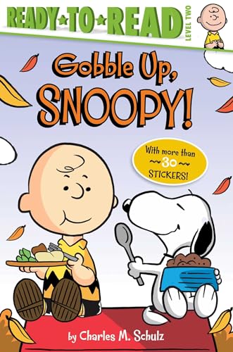 Beispielbild fr Gobble Up, Snoopy!: Ready-to-Read Level 2 (Peanuts) zum Verkauf von Gulf Coast Books