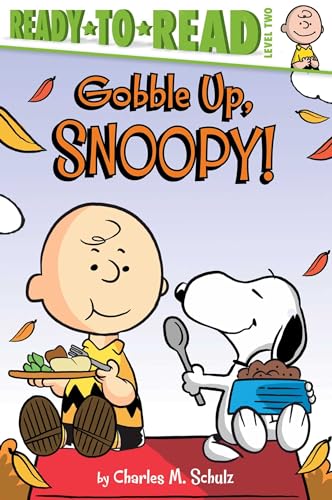 9781534448612: Gobble Up, Snoopy!: Ready-to-Read Level 2