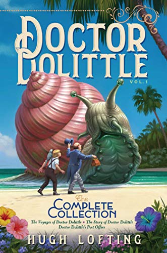 Stock image for Doctor Dolittle the Complete Collection, Vol. 1: The Voyages of Doctor Dolittle; The Story of Doctor Dolittle; Doctor Dolittle's Post Office for sale by ThriftBooks-Dallas