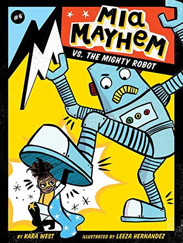 Beispielbild fr Mia Mayhem vs. the Mighty Robot zum Verkauf von Better World Books