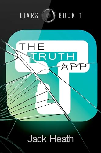 9781534449879: The Truth App: 1 (Liars)
