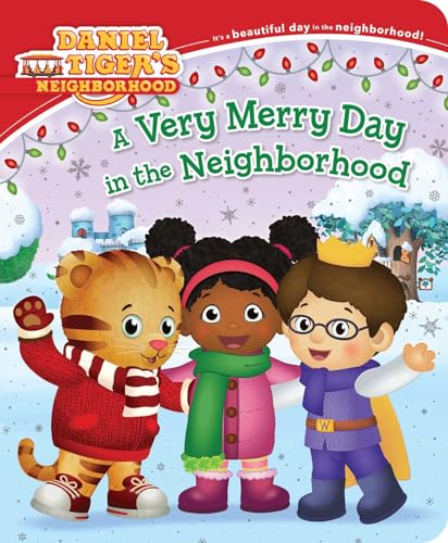 9781534450523: A Very Merry Day in the Neighborhood (Daniel Tiger's Neighborhood)
