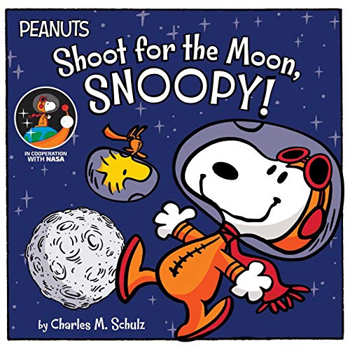 Beispielbild fr Shoot for the Moon, Snoopy! zum Verkauf von Better World Books