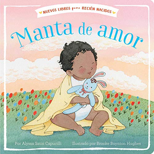 Imagen de archivo de Manta de amor (Blanket of Love) (New Books for Newborns) (Spanish Edition) a la venta por SecondSale