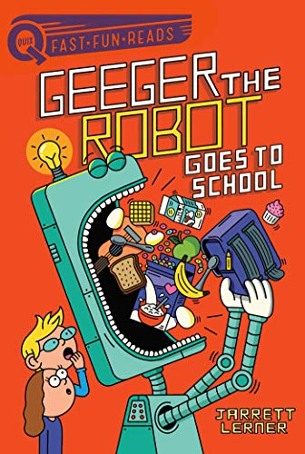 Beispielbild fr Geeger the Robot Goes to School: Geeger the Robot (QUIX) zum Verkauf von SecondSale