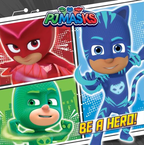 Stock image for Be a Hero! (PJ Masks) for sale by Gulf Coast Books