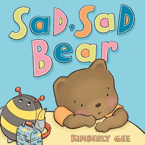 Imagen de archivo de Sad, Sad Bear a la venta por ThriftBooks-Dallas