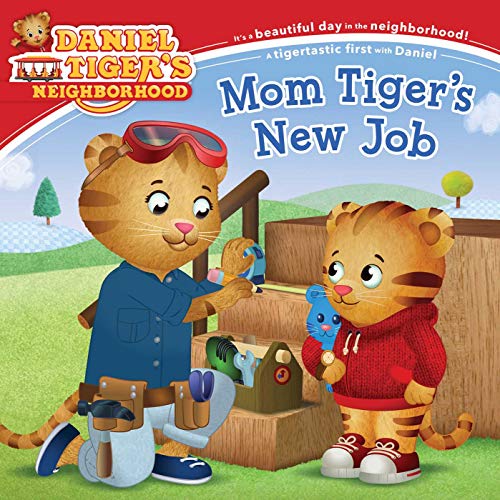 9781534453470: Mom Tiger's New Job (Daniel Tiger's Neighborhood)