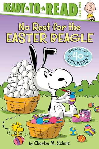 Imagen de archivo de No Rest for the Easter Beagle: Ready-to-Read Level 2 (Peanuts) a la venta por Your Online Bookstore