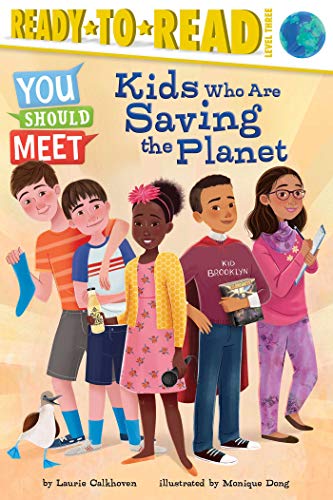 Beispielbild fr Kids Who Are Saving the Planet: Ready-to-Read Level 3 (You Should Meet) zum Verkauf von SecondSale