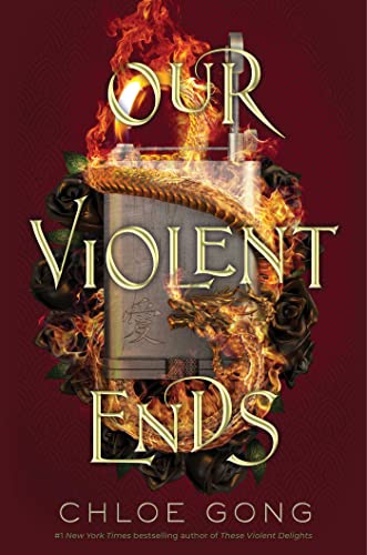 Stock image for Our Violent Ends (These Violent Delights) for sale by SecondSale