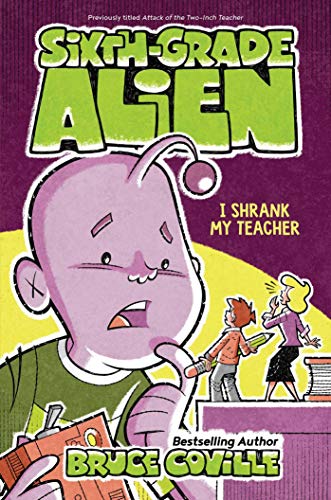 Stock image for I Shrank My Teacher (2) (Sixth-Grade Alien) for sale by SecondSale