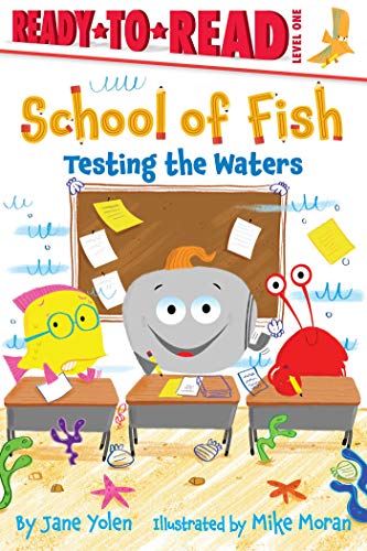 Imagen de archivo de Testing the Waters: Ready-to-Read Level 1 (School of Fish) a la venta por SecondSale