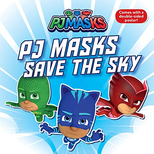 Stock image for PJ Masks Save the Sky for sale by Your Online Bookstore